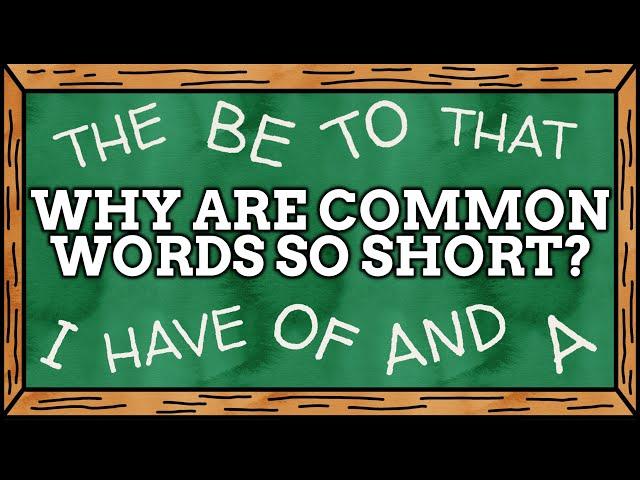 Why Are Common Words So Short?