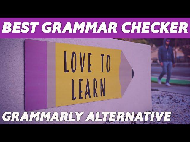 Best Grammar Checker Tool — Free Grammarly Alternative
