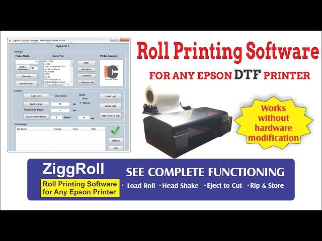 ZigRoll complete functioning. Uncut video. Epson L1800 L805 Roll Printing Software. DTF Roll to Roll