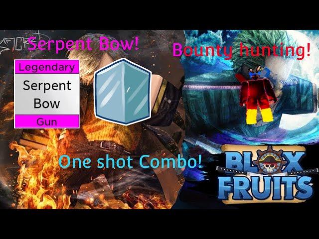 [Serpent bow] One shot combo and Bounty hunting! (Blox Fruits)