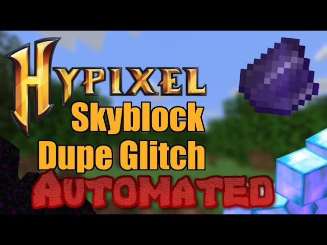 Hypixel Skyblock Duplication Glitch! (Automated)