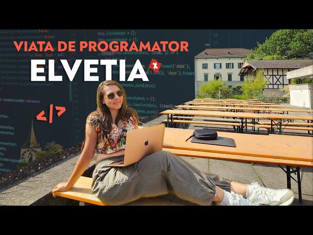 Viata de Programator in Elvetia | Tot ce trebuie sa stii