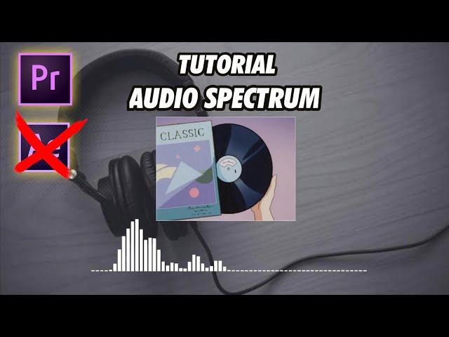 tutorial audio spectrum in adobe premiere pro without After Effects | bahasa indonesia sub ingris