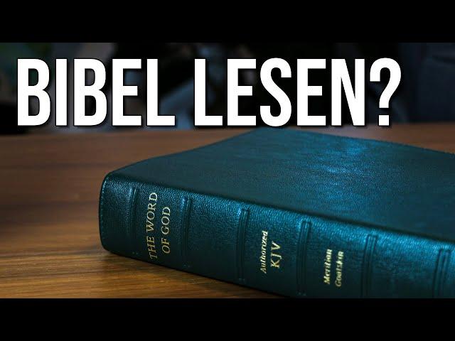 MUSS ich die Bibel wirklich DURCHLESEN?