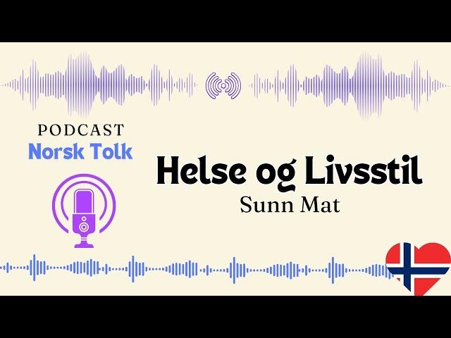 Lytteøvelser | Helse og Livsstil | Podcast