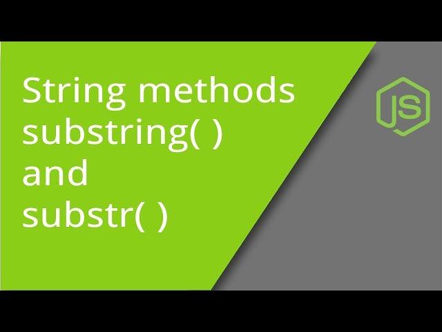 substring and substr String methods