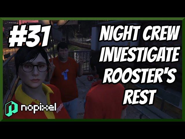 NoPixel 3.0 Highlights #31 - Night Crew Investigate Rooster's Rest - Best Of GTA 5 RP