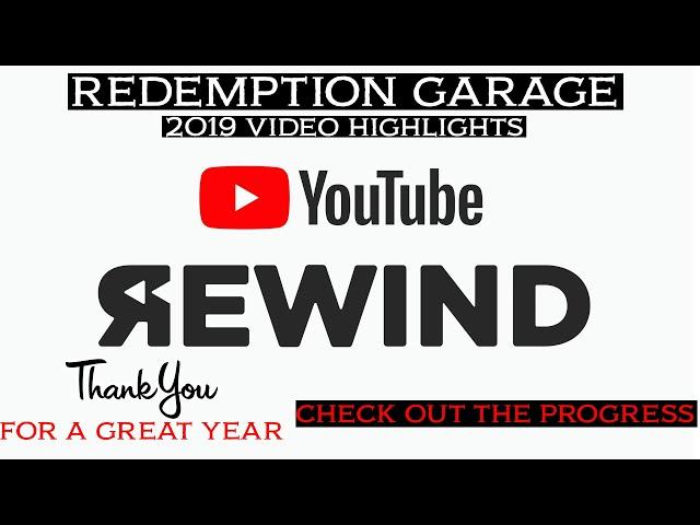 Redemption Garage YouTube Rewind 2019