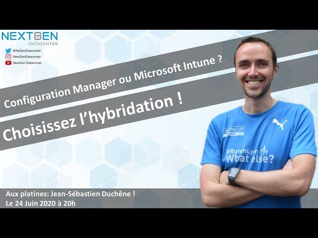 Configuration Manager ? Microsoft Intune ? Pourquoi choisir ? Choisissez l’hybridation !