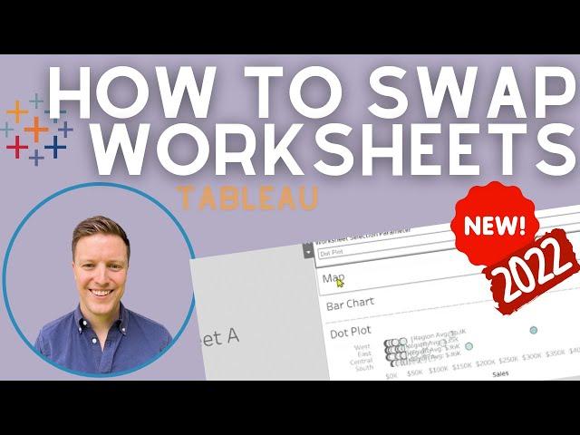 How to Swap Worksheets in a Tableau Dashboard (v 2022.2+)