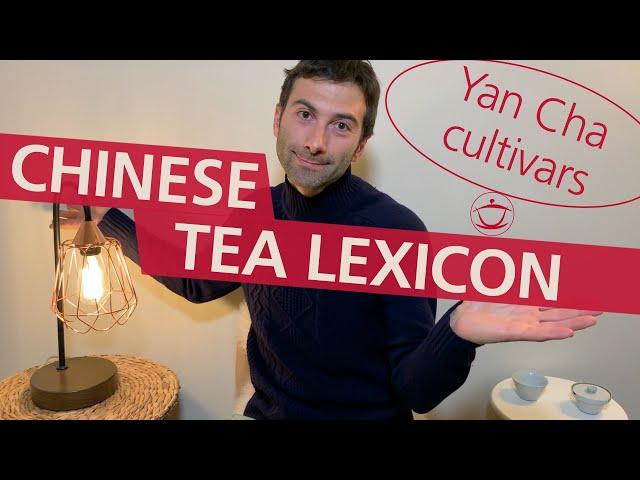 CHINESE TEA LEXICON: Wuyi Yan Cha Cultivars