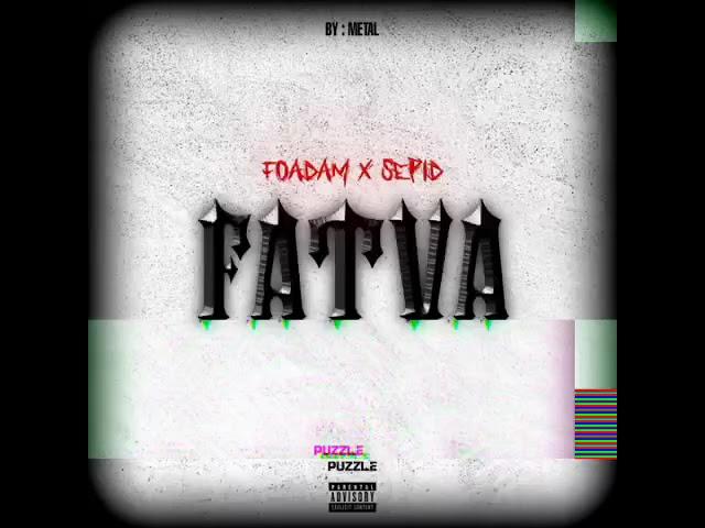 FATVA(FT FOADAM)