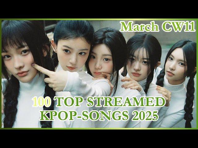 MOST STREAMED KPOP SONGS 2025 ON SPOTIFY ! (MARCH | CW 11)