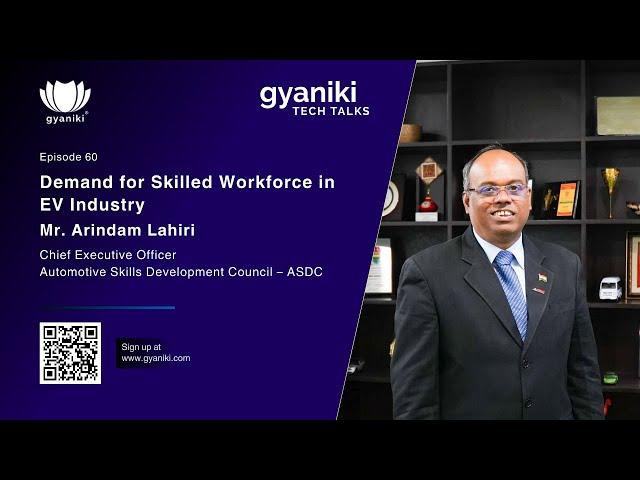 TECH TALKS Episode 60 | Mr. Arindam Lahiri | Demand for Skilled Workforce in the EV Industry