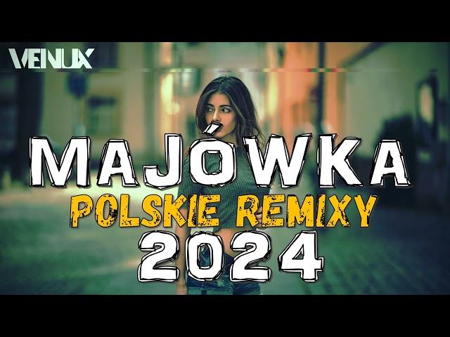  POLSKIE HITY 2024  NAJLEPSZE POLSKIE NUTKI W REMIXACH VOL.5️MEGAMIX  MAJÓWKA 2024 | VENUX |