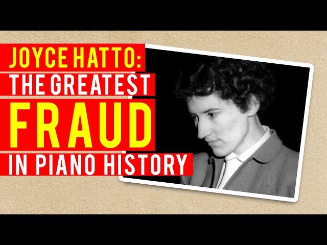 Joyce Hatto: The Greatest Fraud in Piano History