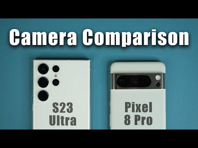 Samsung Galaxy S23 Ultra vs Google Pixel 8 Pro - Camera Test Comparison for Video