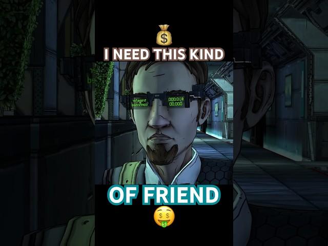 The best kind of friend #funny #borderlands #clips #vgstash #funnyclips #gaming #rhys #vaughn #money