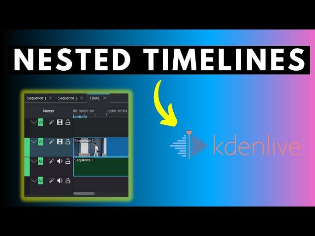 Nested Timelines in Kdenlive - How to Create Nested Sequences in Kdenlive