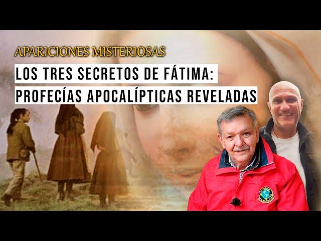 Los Tres Secretos de Fátima: Profecías Apocalípticas Reveladas