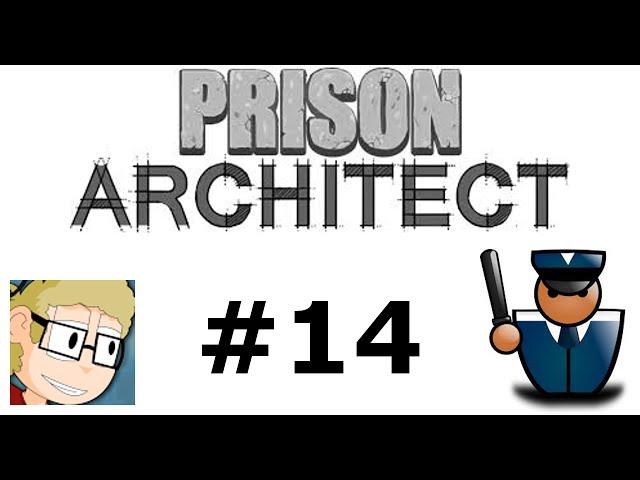 Prison Architect - Alpha 36 - Ep14