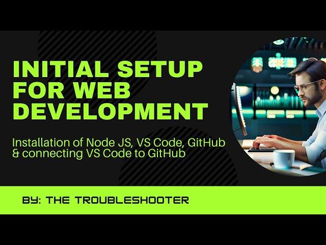 Installing Node JS, VS Code & Git: Complete Tutorial