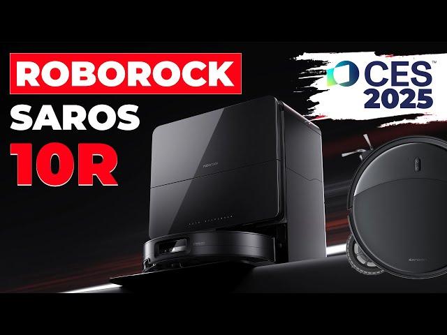 Roborock Saros 10R: Первая информация с CES 2025