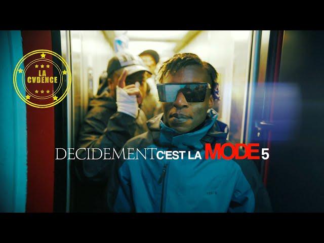 La Cvdence - DÉCIDEMENT C'EST LA MODE 5