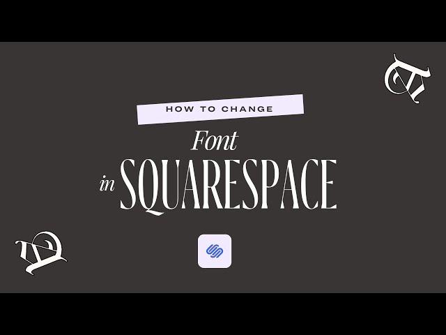 How to Change Font in Squarespace 7.1 (2021)