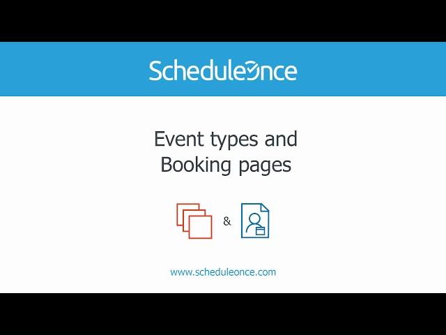 ScheduleOnce - Introduction to Booking pages and Event types