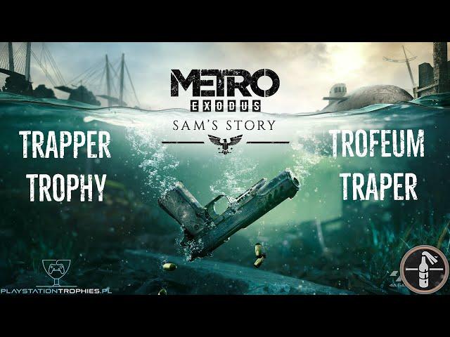 Metro Exodus - Trapper Trophy - Trofeum Traper - Sam's Story DLC