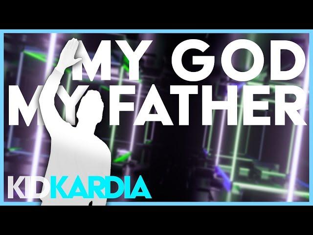 MY GOD, MY FATHER || KIDS WORSHIP w/ MOTIONS @NewSpringWorship