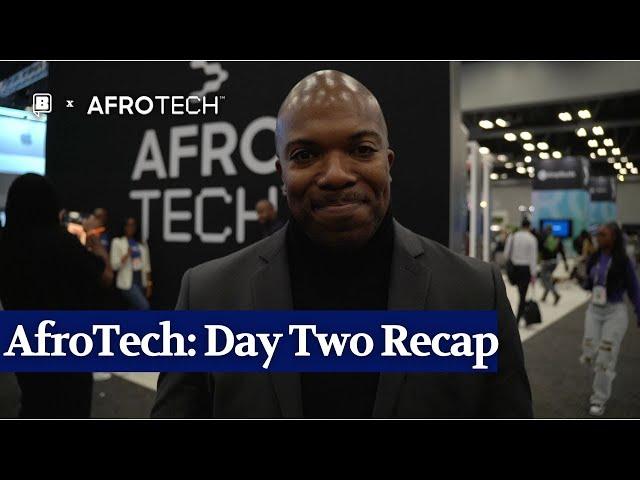 AfroTech 2022: Day Two Recap | Breaking Barriers in Tech & Black Innovation