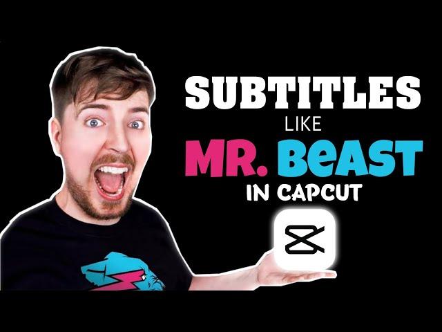 Subtitles/Text Animation Like @MrBeast In 1 Minute - CapCut Tutorial