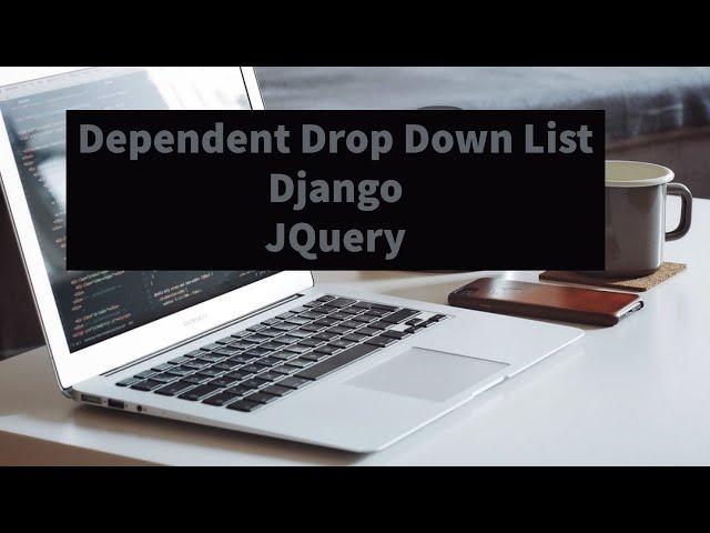 Dependent Drop Down List Using Django (and Jquery)