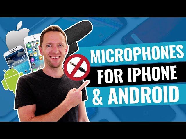 Microphones for iPhone & Android (NO Headphone Jack!)