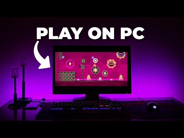 How to Play Geometry Dash On PC