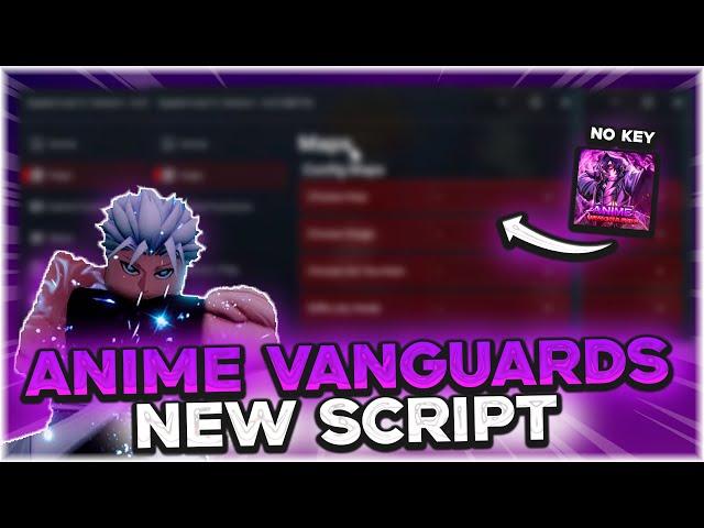 ANIME VANGUARDS SCRIPT | Auto Farm, Rollback, Macro, No Key | 2025 Roblox