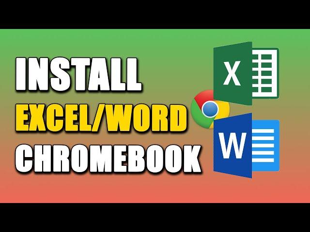 How To Install Microsoft Excel On Chromebook (SIMPLE WAY!)