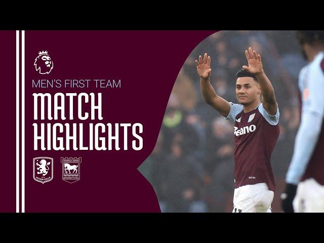 ASTON VILLA 1-1 IPSWICH TOWN | MATCH HIGHLIGHTS