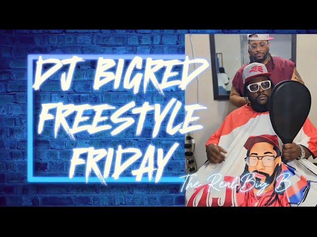 Big B - Realness (DJ Big Red Freestyle Friday)