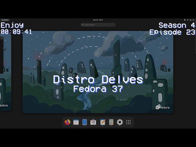 Fedora 37 Workstation Review | Distro Delves S4:E11