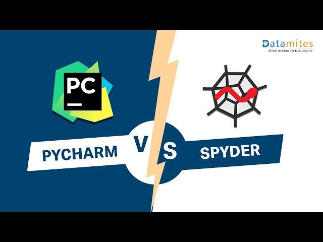 Pycharm vs Spyder - What is the Difference? - Pros & Cons