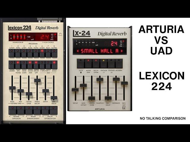 Arturia rev LX-24 vs uad lexicon 224