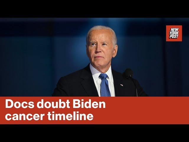 Doctors say it’s ‘inconceivable’ Biden’s cancer went undetected by his medical team