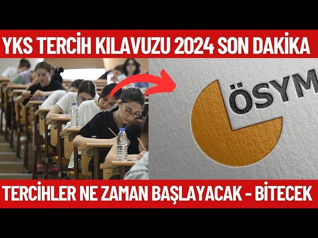 YKS Tercih kılavuzu ne zaman yayımlanacak? Tercihler ne zaman başlayacak?