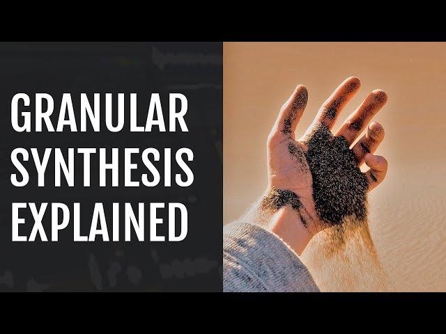 Granular Synthesis | Explained & Demonstration