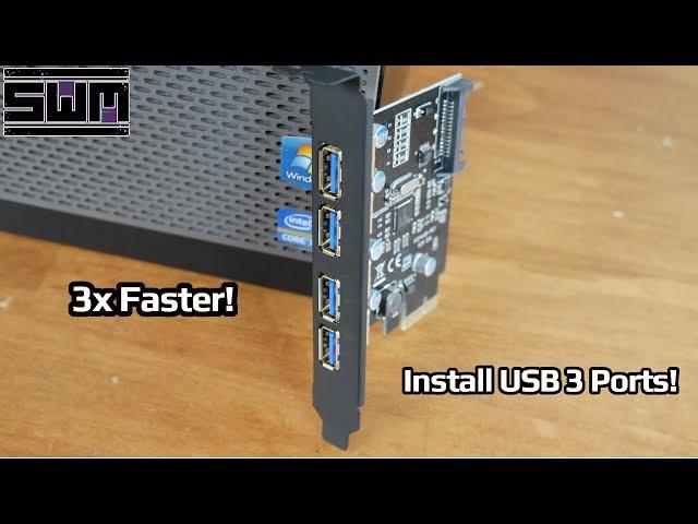 Add USB 3.0 Ports To Your Old Computer!