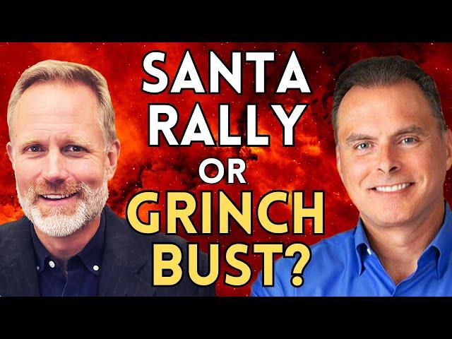 After Fed Scare, Will The Grinch Ruin The Santa Rally? | Lance Roberts & Adam Taggart