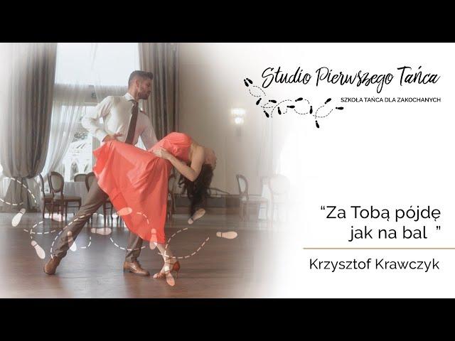 Za Tobą pójdę jak na bal - Krzysztof Krawczyk - Pierwszy Taniec Online | Żywiołowa Salsa | Tutorial